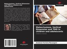 Couverture de Malocclusions, Vertical Dimension and TMD in children and adolescents