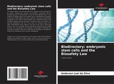Biodirectory: embryonic stem cells and the Biosafety Law kitap kapağı
