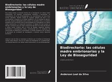 Portada del libro de Biodirectorio: las células madre embrionarias y la Ley de Bioseguridad