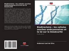 Bookcover of Biodirectoire : les cellules souches embryonnaires et la loi sur la biosécurité