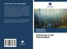 Isolierung in der Zahnmedizin kitap kapağı