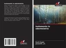 Bookcover of Isolamento in odontoiatria