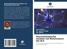 Pharmakologische Ansätze von Betulinsäure bei ALS kitap kapağı