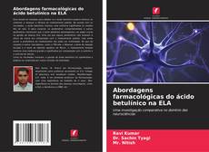 Portada del libro de Abordagens farmacológicas do ácido betulínico na ELA