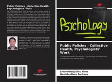 Public Policies - Collective Health, Psychologists' Work kitap kapağı