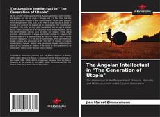 Capa do livro de The Angolan Intellectual in "The Generation of Utopia" 