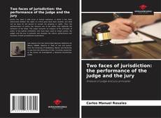 Обложка Two faces of jurisdiction: the performance of the judge and the jury