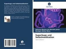 Bookcover of Superbugs und Selbstmedikation