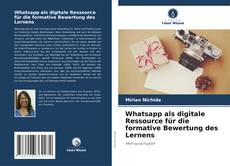 Whatsapp als digitale Ressource für die formative Bewertung des Lernens kitap kapağı