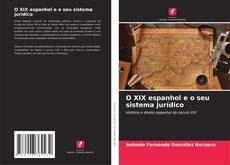 Copertina di O XIX espanhol e o seu sistema jurídico
