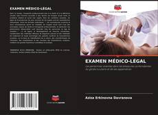 Copertina di EXAMEN MÉDICO-LÉGAL