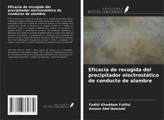 Buchcover von Eficacia de recogida del precipitador electrostático de conducto de alambre