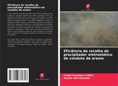 Обложка Eficiência de recolha do precipitador eletrostático de conduta de arame