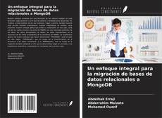 Обложка Un enfoque integral para la migración de bases de datos relacionales a MongoDB