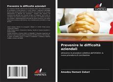 Bookcover of Prevenire le difficoltà aziendali