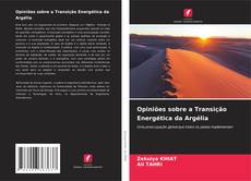 Copertina di Opiniões sobre a Transição Energética da Argélia