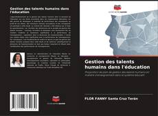 Copertina di Gestion des talents humains dans l'éducation