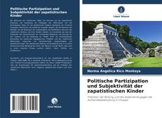 Politische Partizipation und Subjektivität der zapatistischen Kinder kitap kapağı