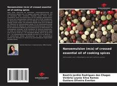 Capa do livro de Nanoemulsion (m/a) of crossed essential oil of cooking spices 