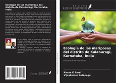 Ecología de las mariposas del distrito de Kalaburagi, Karnataka, India kitap kapağı