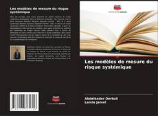 Buchcover von Les modèles de mesure du risque systémique