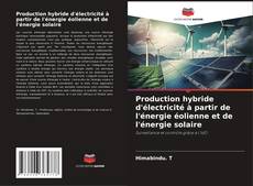Portada del libro de Production hybride d'électricité à partir de l'énergie éolienne et de l'énergie solaire