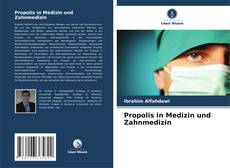 Propolis in Medizin und Zahnmedizin kitap kapağı