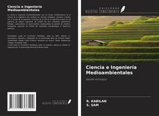 Bookcover of Ciencia e Ingeniería Medioambientales