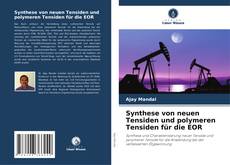 Couverture de Synthese von neuen Tensiden und polymeren Tensiden für die EOR