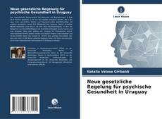 Capa do livro de Neue gesetzliche Regelung für psychische Gesundheit in Uruguay 