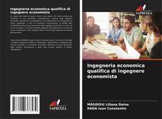 Copertina di Ingegneria economica qualifica di ingegnere economista