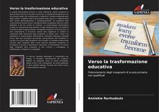 Bookcover of Verso la trasformazione educativa