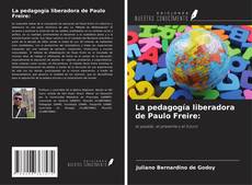La pedagogía liberadora de Paulo Freire:的封面
