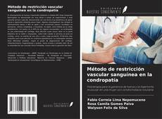 Capa do livro de Método de restricción vascular sanguínea en la condropatía 