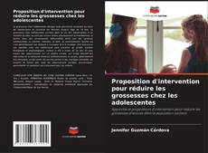 Capa do livro de Proposition d'intervention pour réduire les grossesses chez les adolescentes 