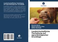 Copertina di Landwirtschaftliche Tierhaltung auf agrarökologischer Grundlage