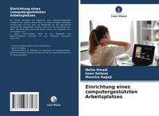 Copertina di Einrichtung eines computergestützten Arbeitsplatzes