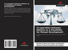 Buchcover von Co-operation between Nations as a Possibility for Mutual Development