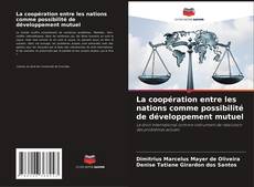 Portada del libro de La coopération entre les nations comme possibilité de développement mutuel