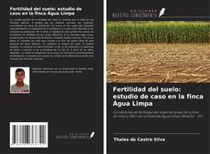 Capa do livro de Fertilidad del suelo: estudio de caso en la finca Água Limpa 