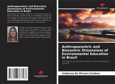 Portada del libro de Anthropocentric and Biocentric Dimensions of Environmental Education in Brazil
