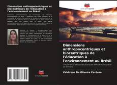 Portada del libro de Dimensions anthropocentriques et biocentriques de l'éducation à l'environnement au Brésil