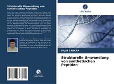 Capa do livro de Strukturelle Umwandlung von synthetischen Peptiden 