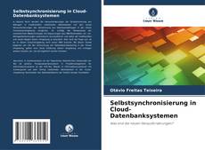 Copertina di Selbstsynchronisierung in Cloud-Datenbanksystemen