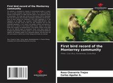 Couverture de First bird record of the Monterrey community