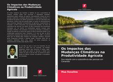 Couverture de Os Impactos das Mudanças Climáticas na Produtividade Agrícola