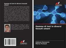 Buchcover von Gamme di ioni in diversi tessuti umani