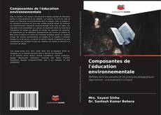 Copertina di Composantes de l'éducation environnementale