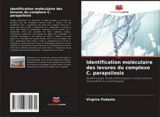 Copertina di Identification moléculaire des levures du complexe C. parapsilosis