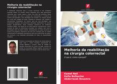 Couverture de Melhoria da reabilitação na cirurgia colorrectal